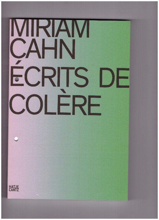 CAHN, Myriam - Écrits de Colère